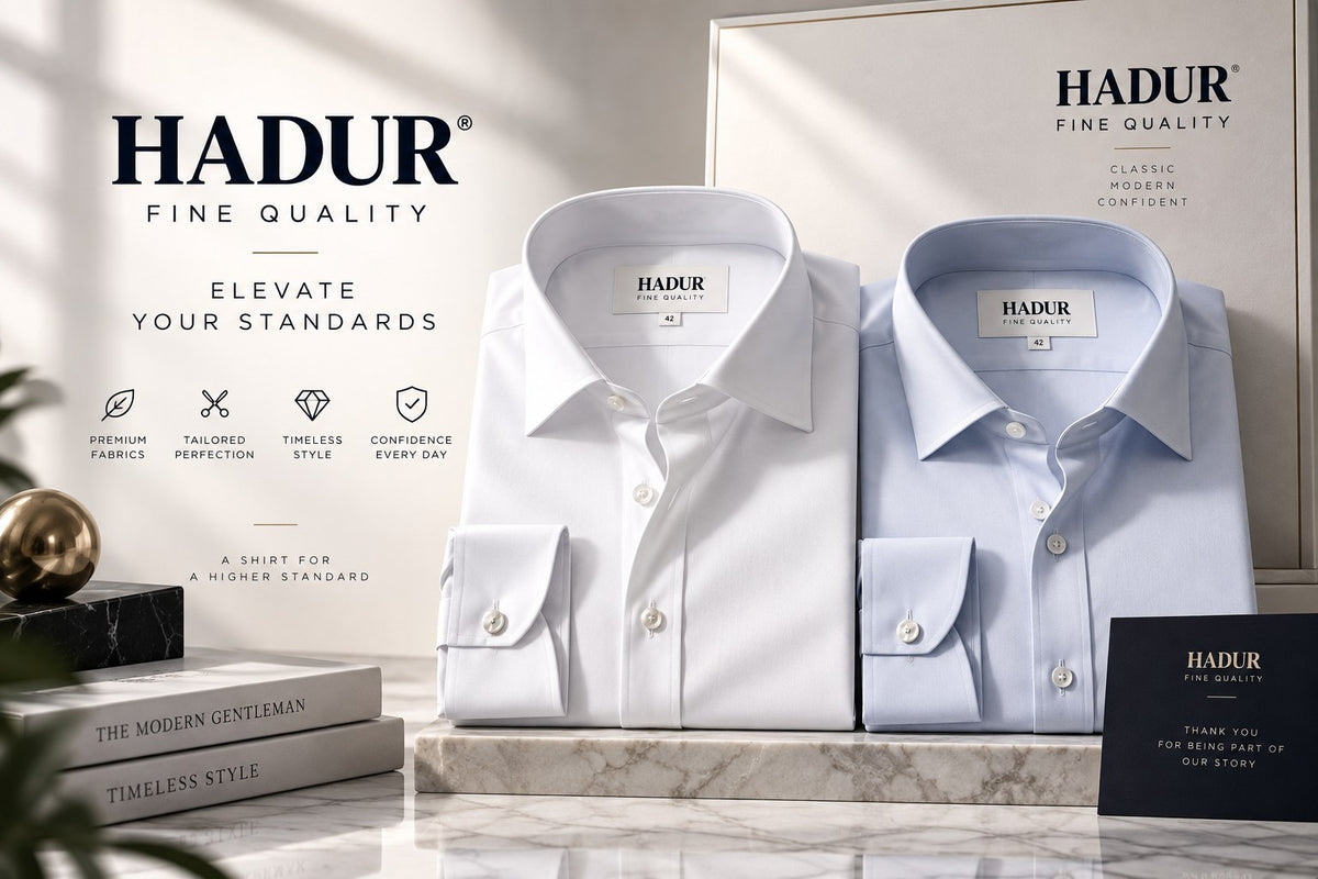 HADUR Camicia and Raffinato folded dress shirts beside the HADUR Fine Quality brand panel